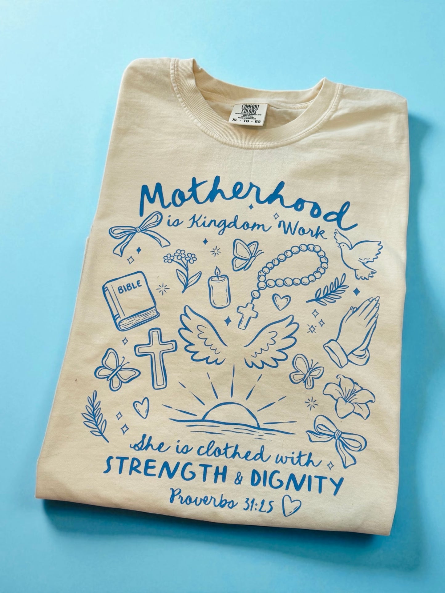 Motherhood Is Kingdom Work Shirt