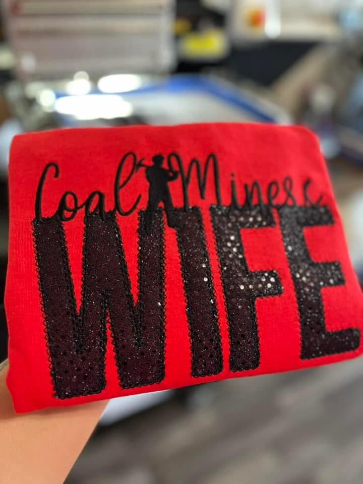 Coal Miners Wife Embroidered Shirt