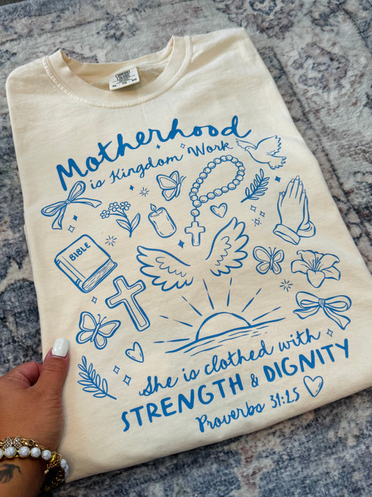 Motherhood Is Kingdom Work Shirt