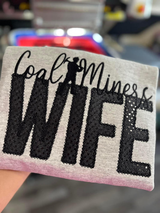 Coal Miners Wife Embroidered Shirt